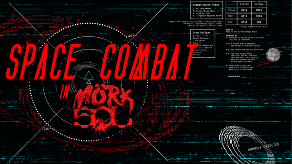 "Space Combat in Mörk Sol" using a sci-fi font and the Mörk Sol logo. The text is over a static-y spaceship radar display that is used during combat in the TTRPG.